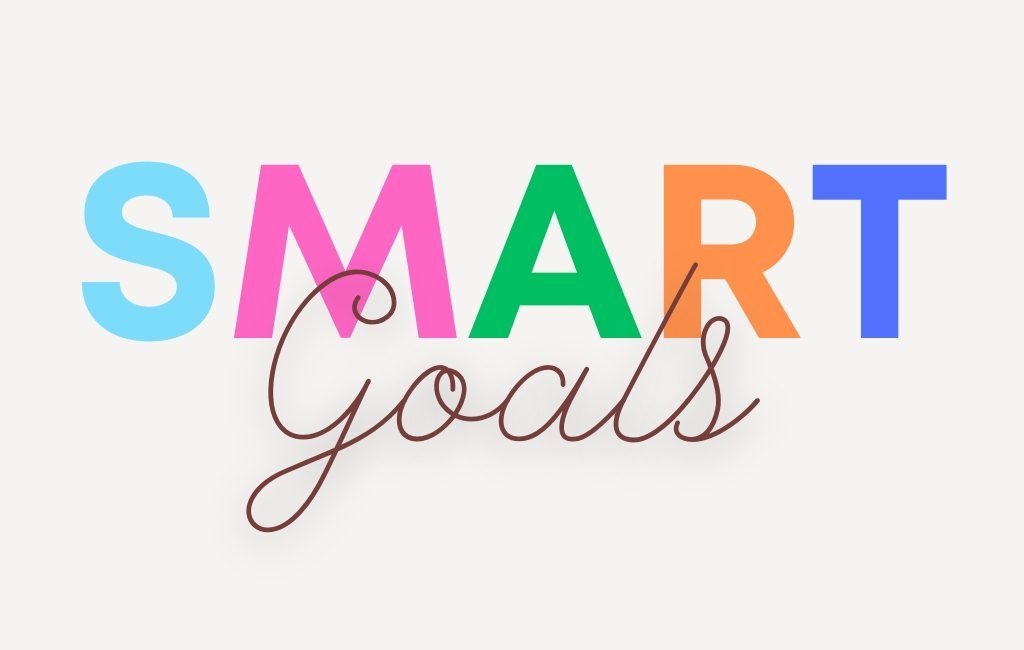 SMART Goals Big | Chill & Thrive SMART Goals
